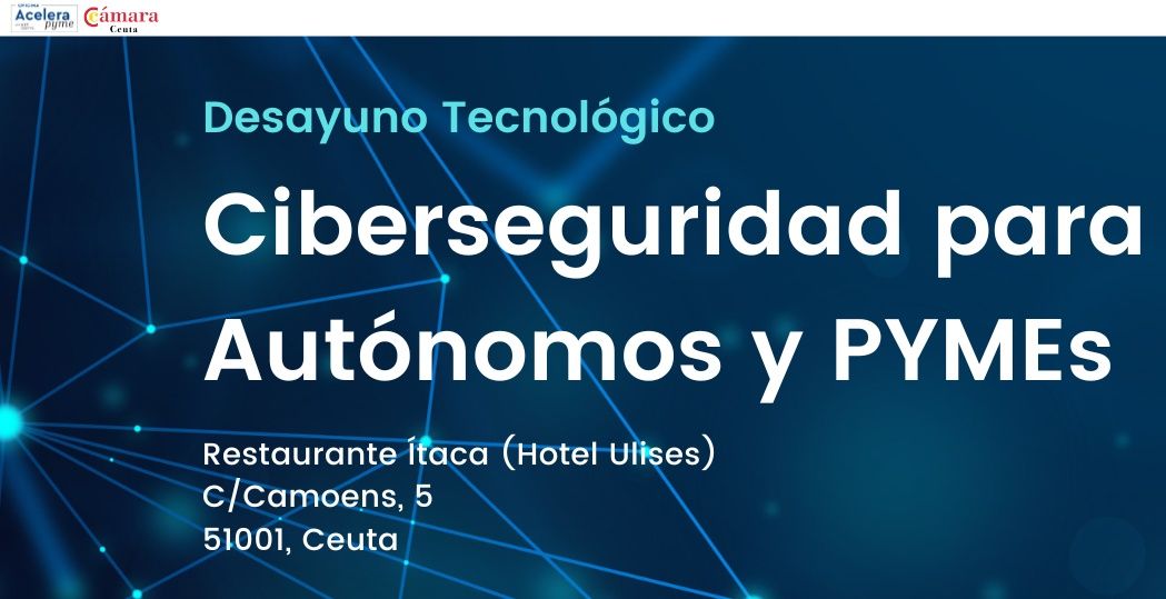 La Cámara de Comercio organiza un desayuno tecnológico sobre la seguridad